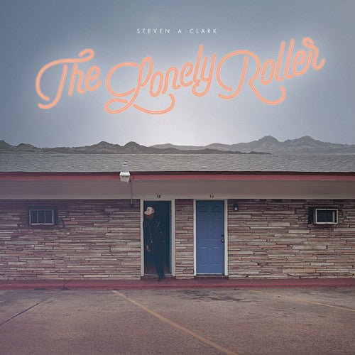 STEVEN A. CLARK - LONELY ROLLER Vinyl LP