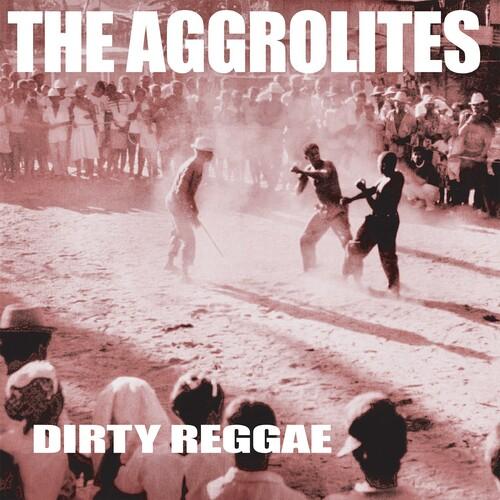 AGGROLITES - DIRTY REGGAE Vinyl LP