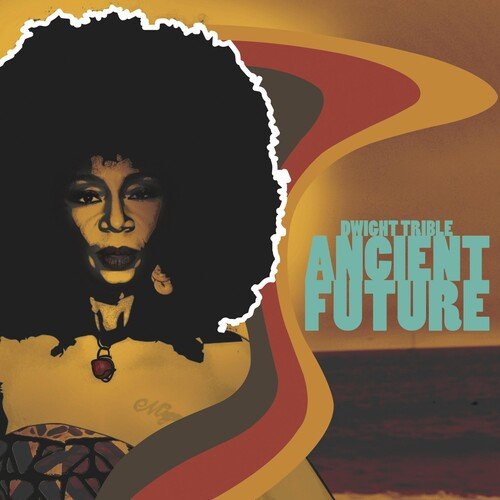 TRIBLE,DWIGHT - ANCIENT FUTURE Vinyl LP