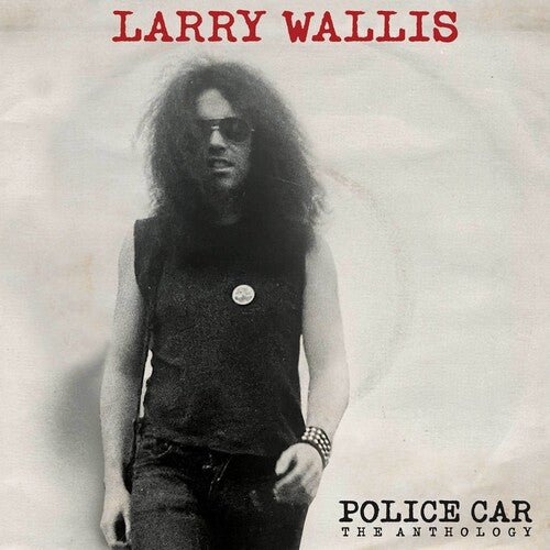 WALLIS,LARRY - POLICE CAR ANTHOLOGY Vinyl LP
