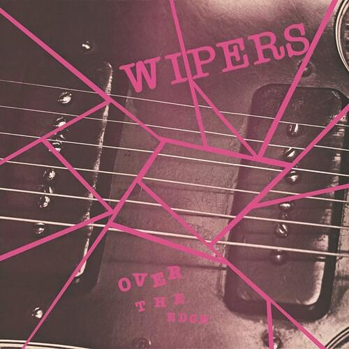 WIPERS - OVER THE EDGE Vinyl LP