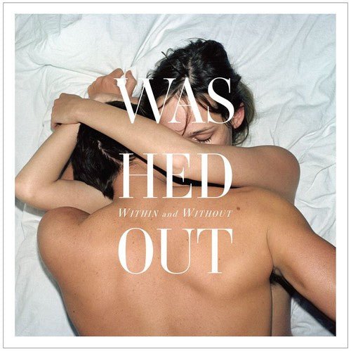 WASHED OUT - WITHIN & WITHOUT Vinyl LP