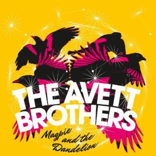 AVETT BROTHERS - MAGPIE & THE DANDELION Vinyl LP