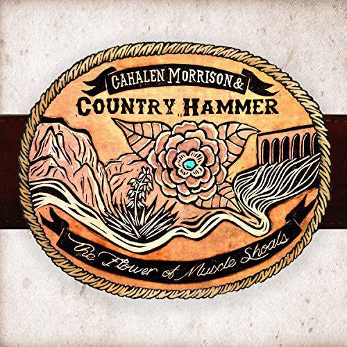 Cahalen Morrison & Country Hammer: Flower of Muscle Shoals