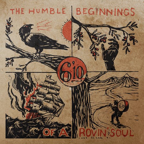6'10 - HUMBLE BEGINNINGS OF A ROVIN SOUL Vinyl LP