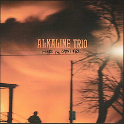ALKALINE TRIO - MAYBE I'LL CATCH FIRE Vinyl LP