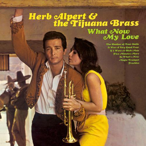 ALPERT,HERB / TIJUANA BRASS - WHAT NOW MY LOVE Vinyl LP