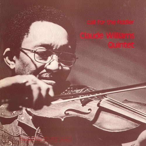WILLIAMS,CLAUDE - CALL FOR THE FIDDLER Vinyl LP