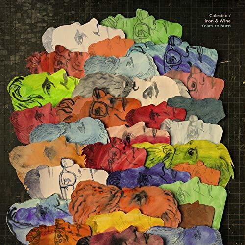 Calexico & Iron & Wine: Years To Burn