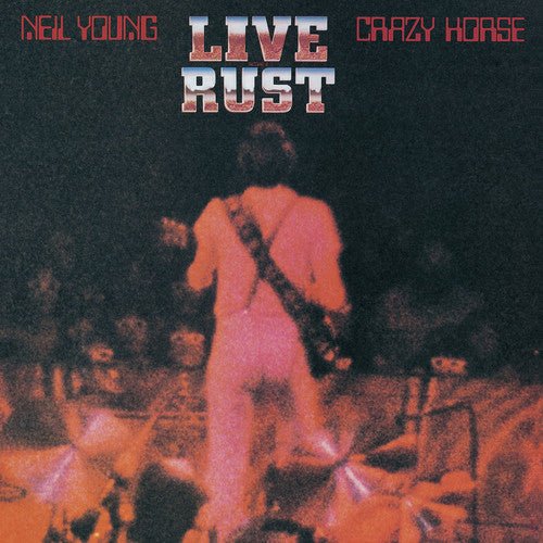 YOUNG,NEIL & CRAZY HORSE - LIVE RUST Vinyl LP