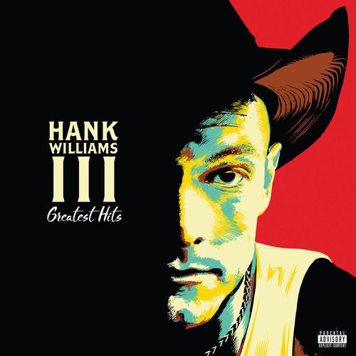 WILLIAMS III,HANK - GREATEST HITS Vinyl LP