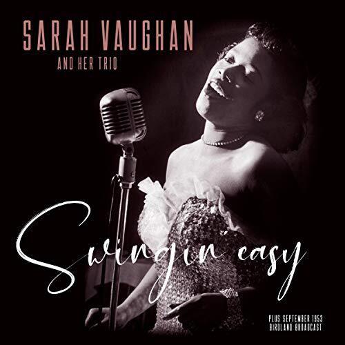 VAUGHAN,SARAH - SWINGIN EASY / BIRDLAND BROADCAST Vinyl LP