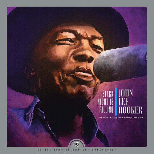 John Lee Hooker: Black Night Is Falling Live At The Rising Sun Celebrity Jazz Club