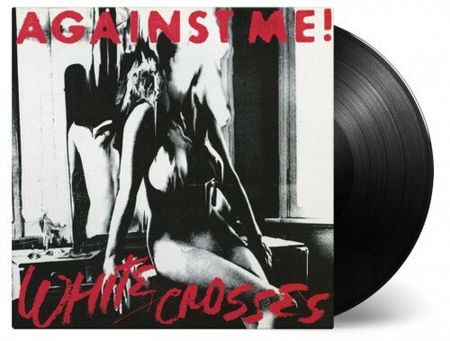 AGAINST ME - WHITE CROSSES Vinyl LP