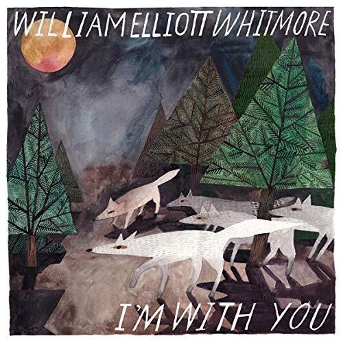 WHITMORE,WILLIAM ELLIOTT - I'M WITH YOU Vinyl LP