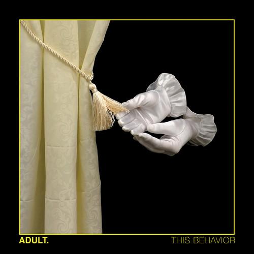 ADULT - THIS BEHAVIOR Vinyl LP