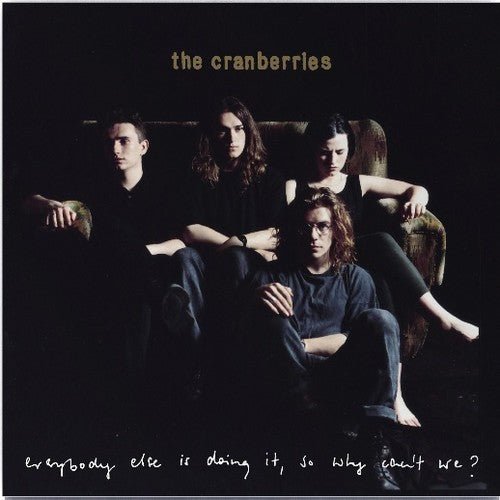 CRANBERRIES - EVERYBODY ELSE IS DOING IT SO WHY CAN'T WE Vinyl LP