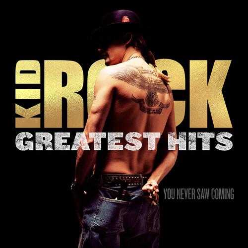 KID ROCK - GREATEST HITS: YOU NEVER SAW COMING Vinyl LP