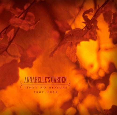 ANNABELLE'S GARDEN - TIME'S NO MEASURE 1987-1993 Vinyl LP