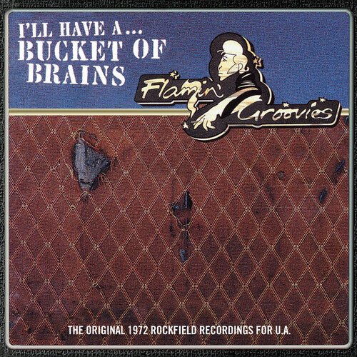 FLAMIN' GROOVIES - BUCKET OF BRAINS Vinyl LP