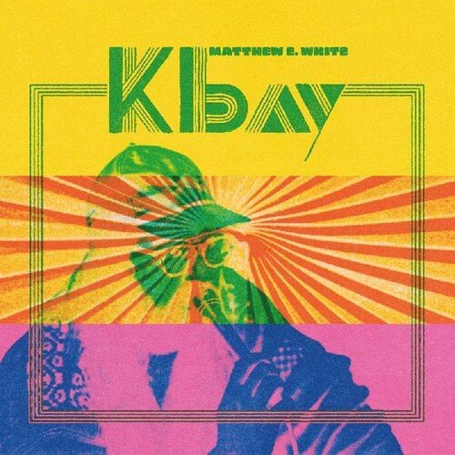 WHITE,MATTHEW E. - K BAY Vinyl LP