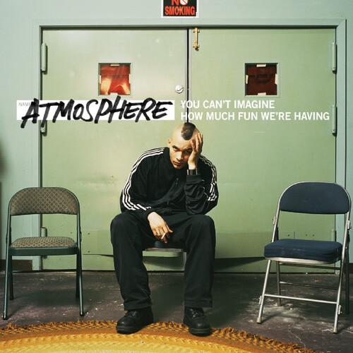 ATMOSPHERE - YOU CAN'T IMAGINE HOW MUCH FUN WE'RE HAVING Vinyl LP