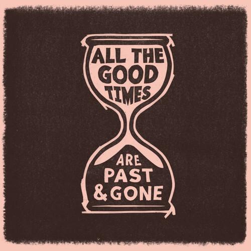 WELCH,GILLIAN / RAWLINGS,DAVID - ALL THE GOOD TIMES Vinyl LP