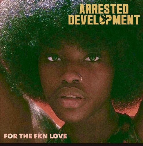 ARRESTED DEVELOPMENT - FOR THE FKN LOVE Vinyl LP