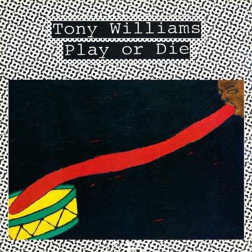 WILLIAMS,TONY - PLAY OR DIE Vinyl LP