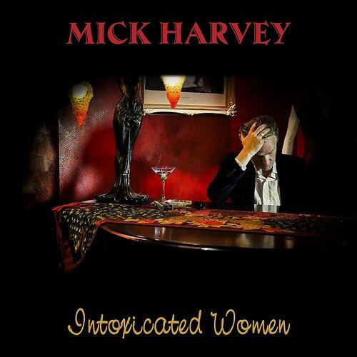 HARVEY,MICK - INTOXICATED WOMEN Vinyl LP