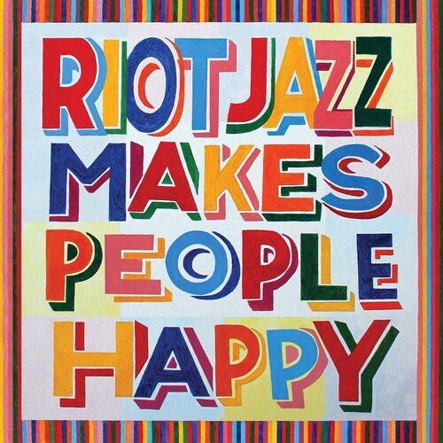 RIOT JAZZ BRASS BAND - RIOT JAZZ MAKES PEOPLE HAPPY Vinyl LP