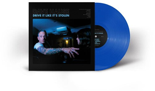 HAUSE,DAVE - DRIVE IT LIKE IT'S STOLEN Vinyl LP