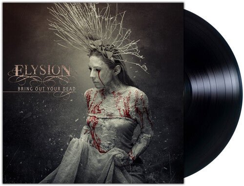 ELYSION - BRING OUT YOUR DEAD Vinyl LP