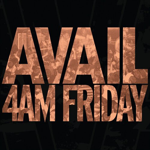 AVAIL - 4AM FRIDAY Vinyl LP