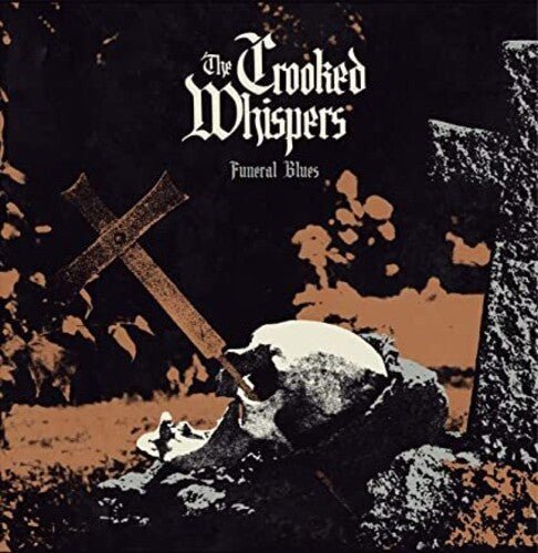 CROOKED WHISPERS - FUNERAL BLUES Vinyl LP