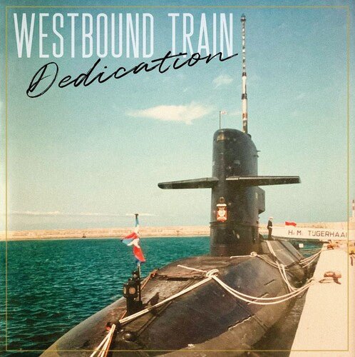 WESTBOUND TRAIN - DEDICATION Vinyl LP