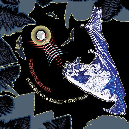 AVA MENDOZA & DEVIN HOFF REVELS - ECHOLOCATION Vinyl LP