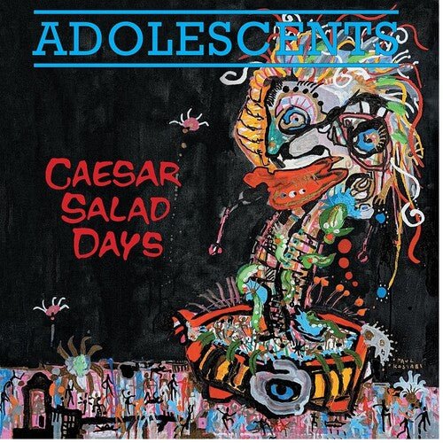 ADOLESCENTS - CAESAR SALAD DAYS Vinyl LP
