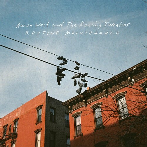 WEST,AARON & THE ROARING TWENTIES - ROUTINE MAINTENANCE Vinyl LP