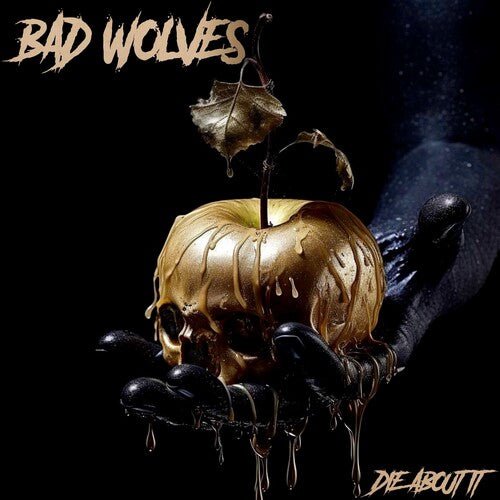BAD WOLVES - DIE ABOUT IT Vinyl LP
