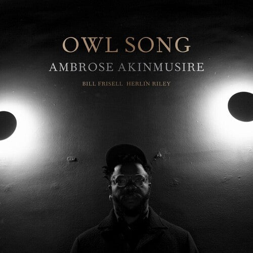AKINMUSIRE,AMBROSE / FRISELL,BILL / RILEY,HERLIN - OWL SONG Vinyl LP