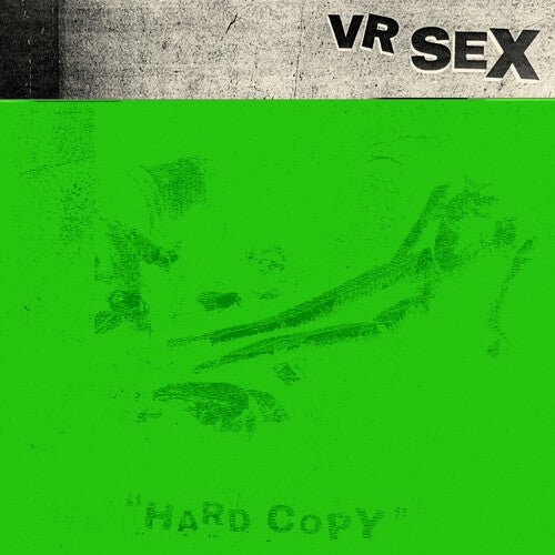 VR SEX - HARD COPY Vinyl LP