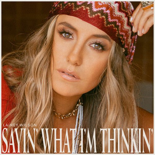 WILSON,LAINEY - SAYIN' WHAT I'M THINKIN' (PEARL) Vinyl LP