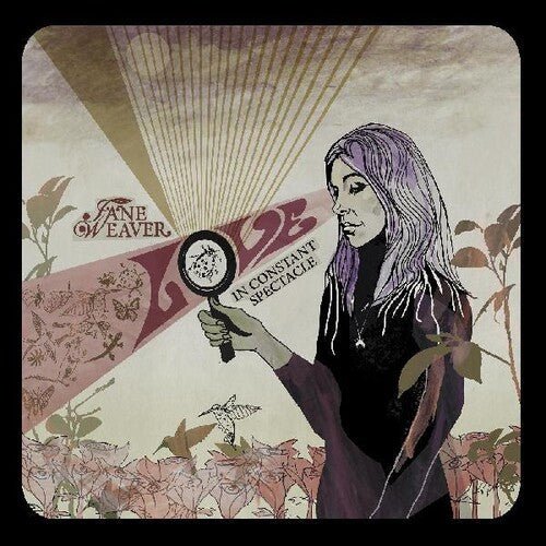 WEAVER,JANE - LOVE IN CONSTANT SPECTACLE Vinyl LP
