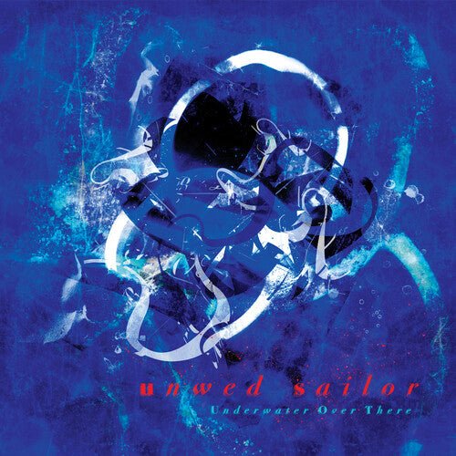 UNWED SAILOR - UNDERWATER OVER THERE - OCEANIA BLUE Vinyl LP