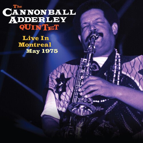 ADDERLEY,CANNONBALL - LIVE IN MONTREAL MAY 1975 Vinyl LP