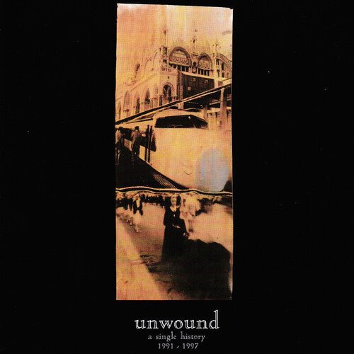 UNWOUND - SINGLE HISTORY: 1991-2001 Vinyl LP