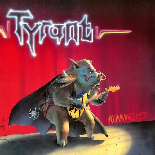 TYRANT - RUNNING HOT Vinyl LP