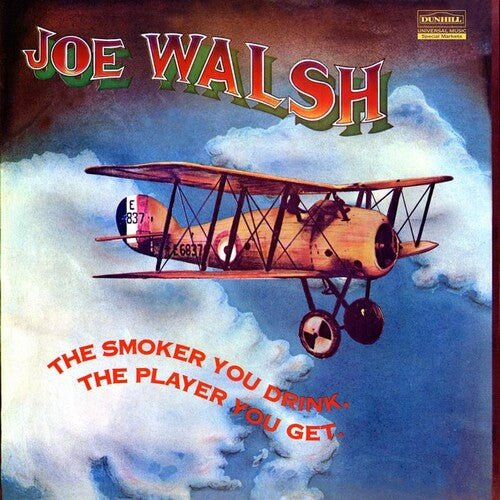 WALSH,JOE - SMOKER YOU DRINK THE PLAYER YOU GET Vinyl LP