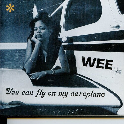 WEE - YOU CAN FLY ON MY AEROPLANE Vinyl LP
